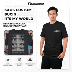 Kawai.co - Kaos Bucin My Eyes