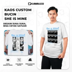Kawai.co - Kaos Bucin She Is Mine Custom